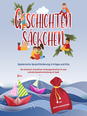 cover image of Geschichtensäckchen--Spielerische Sprachförderung in Krippe und Kita
